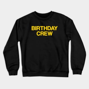 Birthday Crew Crewneck Sweatshirt